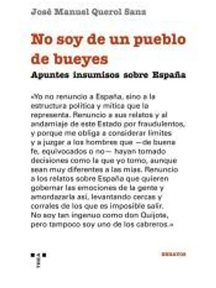 No soy de un pueblo de bueyes: Apuntes insumisos sobre España