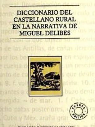 Diccionario del castellano rural en la narrativa de Miguel Delibes