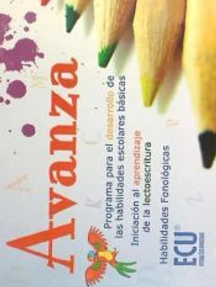 Avanza. Programa para el desarrollo de las habilidades escolares básicas. Iniciación al aprendizaje de la lectoescritura. Habilidades Fonológicas 1 