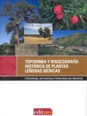 Toponimia y biogeografía histórica de plantas leñosas ibéricas