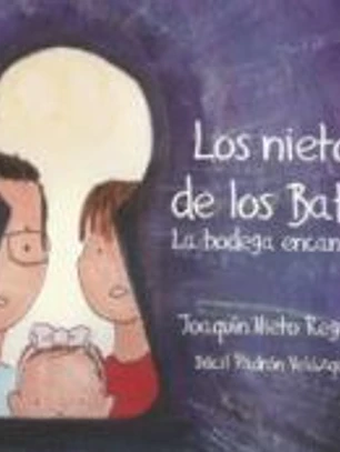 Los nietos de los Babus: La bodega encantada