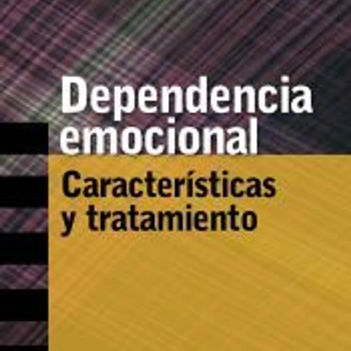 Dependencia emocional : características y tratamiento 1