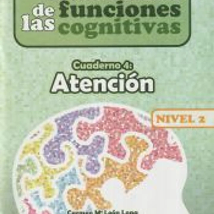 Estimulación de las funciones cognitivas. Nivel 2. Cuaderno 4: Atención 1