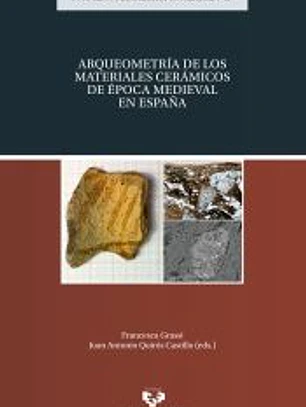 Arqueometría de los materiales cerámicos de época medieval en España