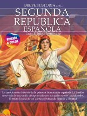 Breve historia de la Segunda República española N.E. color