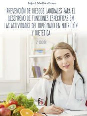 PREVENCION DE RIESGOS LABORALES PARA EL DESEMPEÑO DE FUNCIONES ESPECIFICAS EN LAS ACTIVIDADES DEL DIPLOMADO EN NUTRICION Y DIETETICA