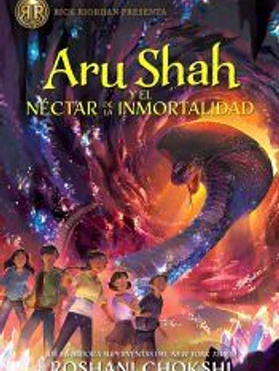 Aru Shah y el néctar de la inmortalidad