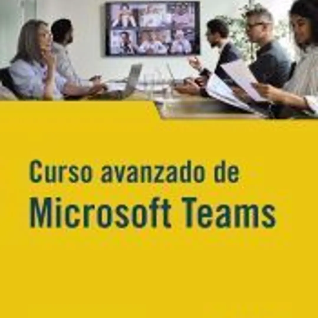 Curso avanzado de Microsoft Teams 1