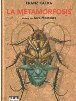 La metamorfosis: Ilustrada por Tavo Montañez