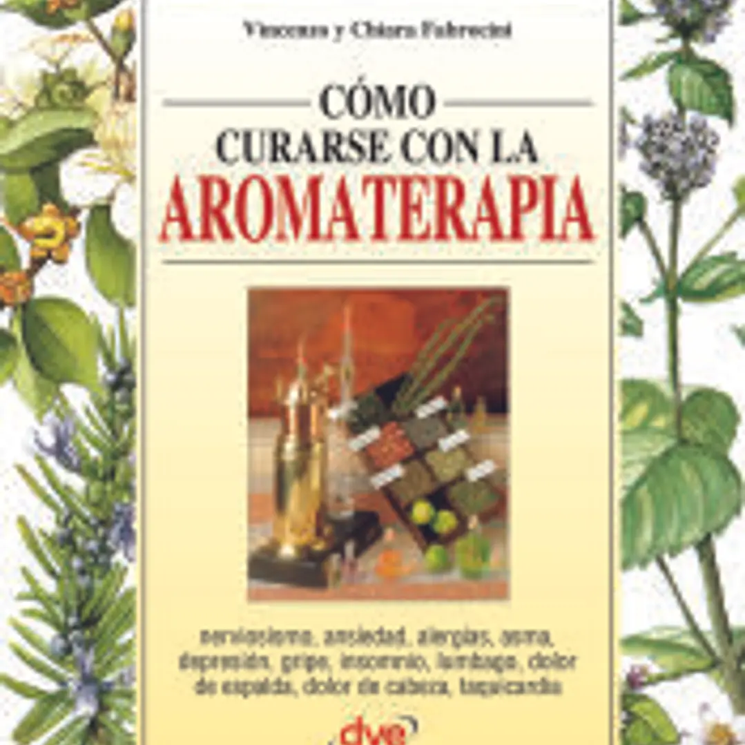 Cómo curarse con la aromaterapia 1