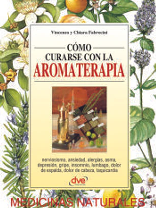 Cómo curarse con la aromaterapia