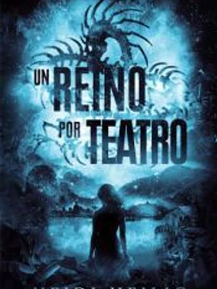 Un reino por teatro