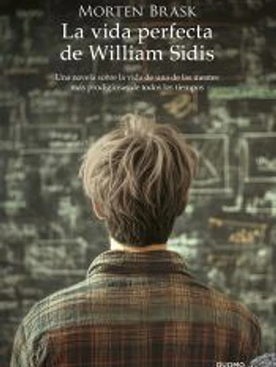 La vida perfecta de William Sidis