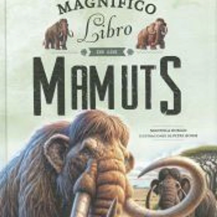 EL MAGNIFICO LIBRO DE LOS MAMUTS 1
