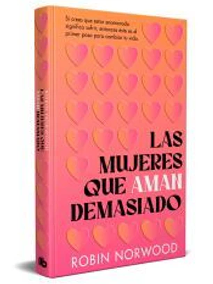 Las mujeres que aman demasiado (edición conmemorativa)