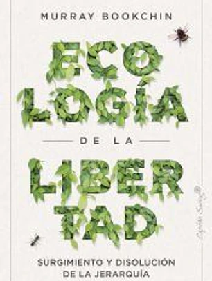 La ecología de la libertad