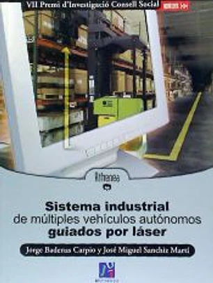 Sistema industrial de múltiples vehículos autónomos guiados por láser