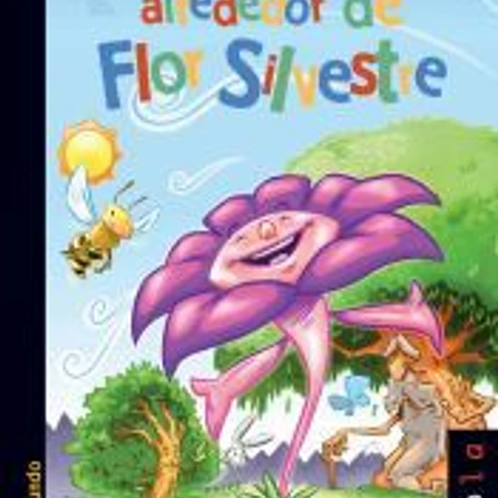 La vida alrededor de Flor Silvestre 1