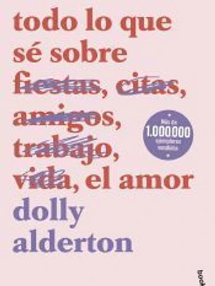 Todo lo que sé sobre el amor