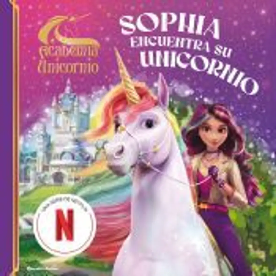 Academia Unicornio. Sophia encuentra su unicornio 1