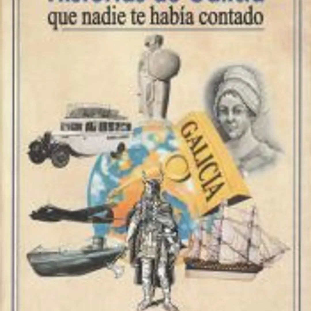 HISTORIAS DE GALICIA QUE NADIE TE HABIA CONTADO 1