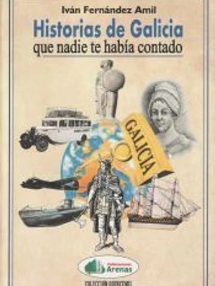 HISTORIAS DE GALICIA QUE NADIE TE HABIA CONTADO