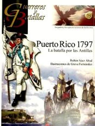 GUERREROS Y BATALLAS 75 PUERTO RICO 1797