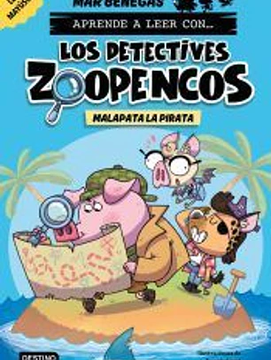 Aprende a leer con... Los Detectives Zoopencos 5. Malapata la pirata