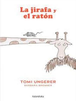 La jirafa y el ratón