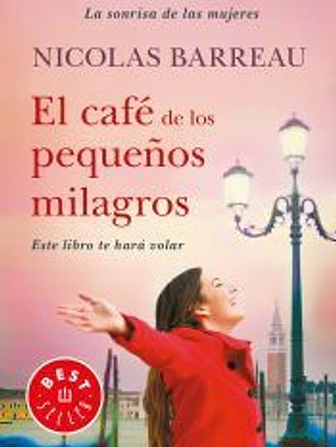 EL CAFÉ DE LOS PEQUEÑOS MILAGROS