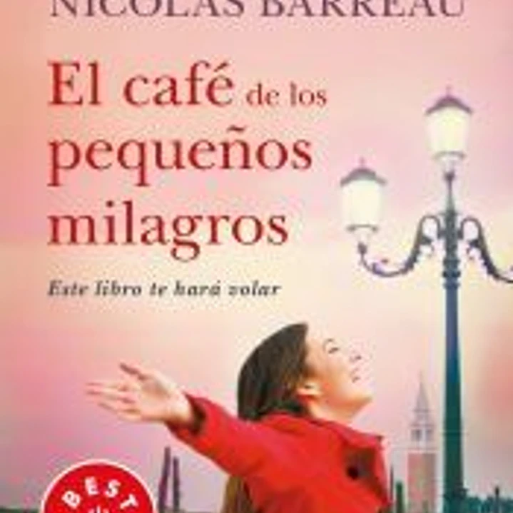 EL CAFÉ DE LOS PEQUEÑOS MILAGROS 1