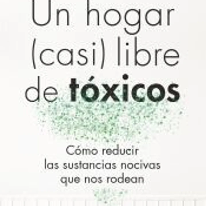 Un hogar (casi) libre de tóxicos 1