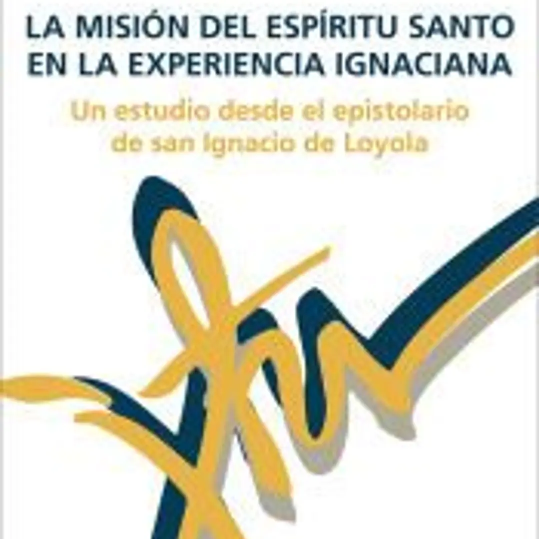 La misión del Espíritu Santo en la experiencia ignaciana 1