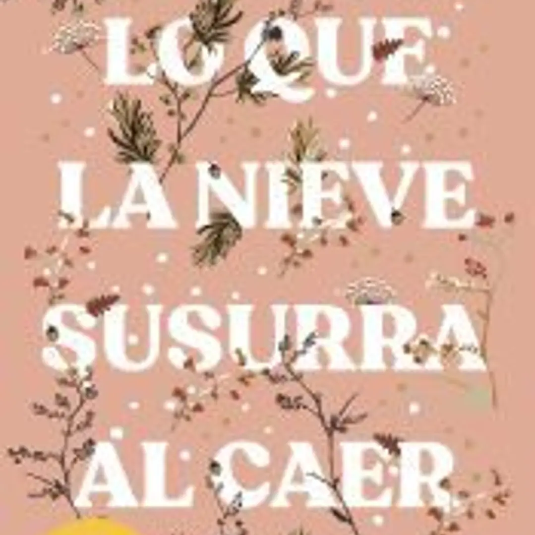 Lo que la nieve susurra al caer 1