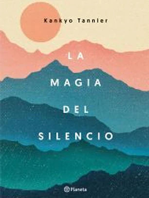 La magia del silencio