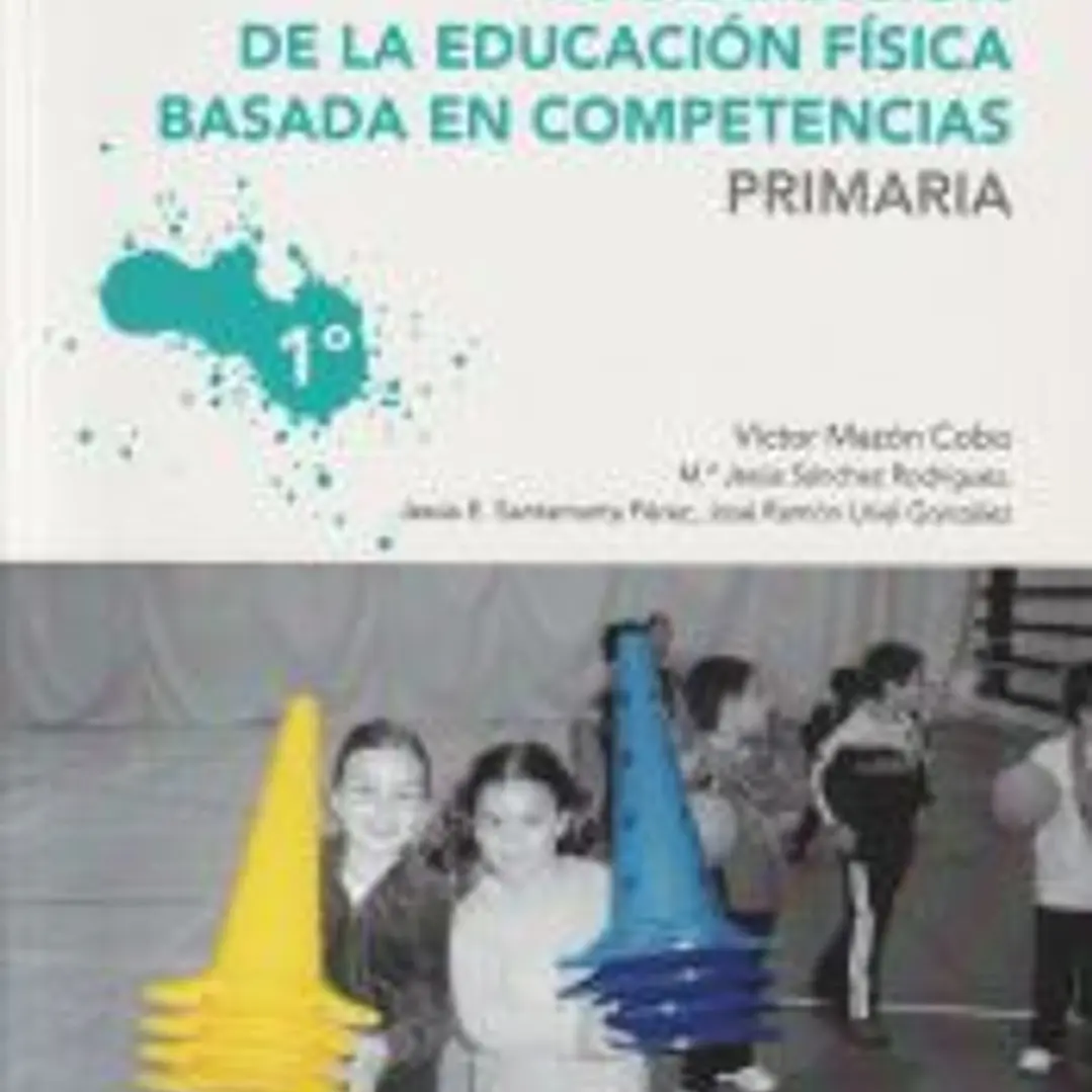 Programación de la educación física basada en competencias. Primaria. 1º 1