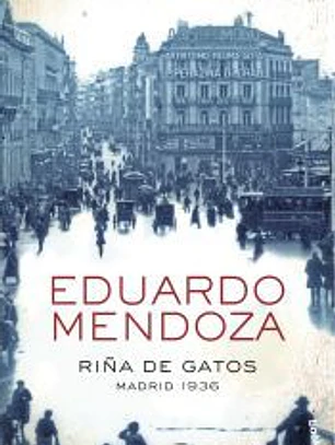 Riña de gatos. Madrid 1936
