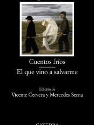 Cuentos fríos; El que vino a salvarme
