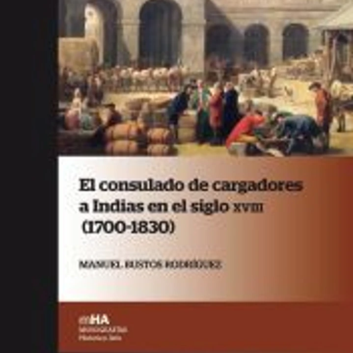 El consulado de cargadores a Indias en el siglo XVIII : (1700-1830) 1