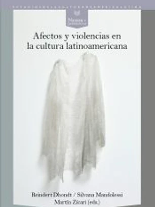 Afectos y violencias en la cultura latinoamericana