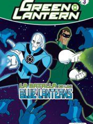 Green Lantern. La batalla de los Blue Lanterns