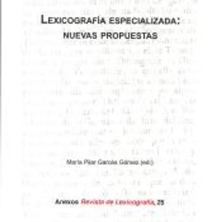 Lexicografía especializada: nuevas propuestas 1