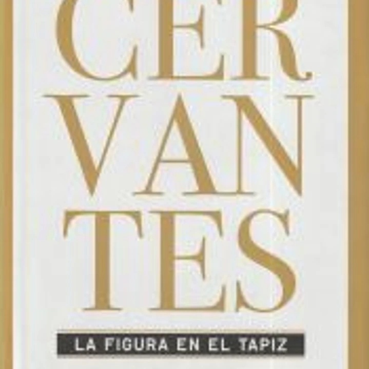 Cervantes: La figura en el tapiz 1