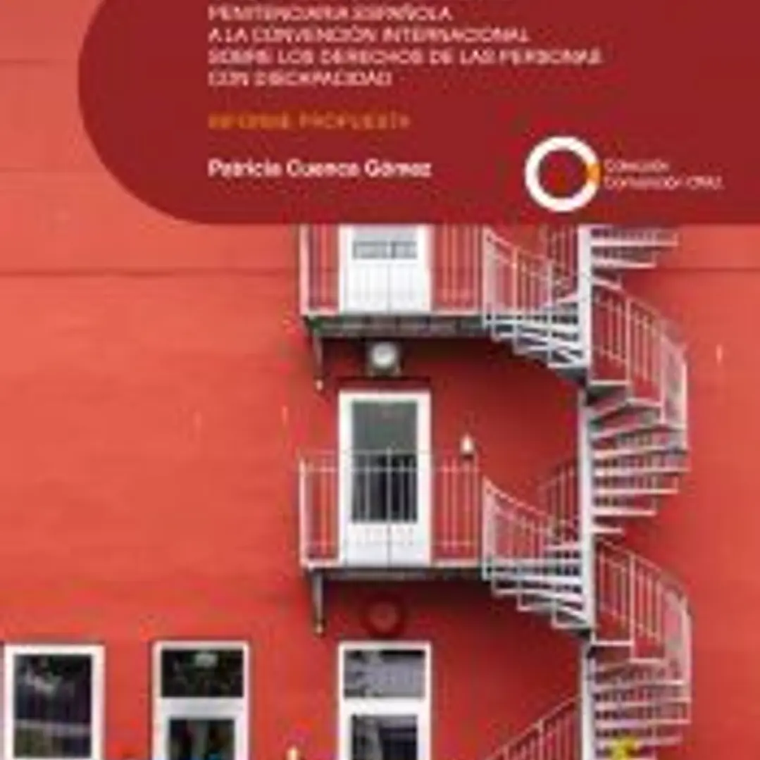 La adaptación de la normativa penitenciaria española a la Convención internacional sobre los derechos de las personas con discapacidad 1