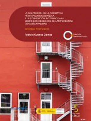 La adaptación de la normativa penitenciaria española a la Convención internacional sobre los derechos de las personas con discapacidad