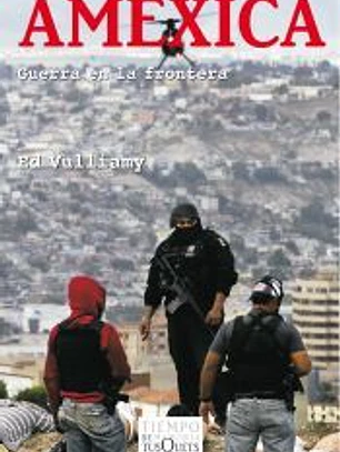 Améxica : guerra en la frontera