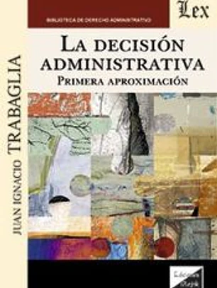 DECISION ADMINISTRATIVA, LA