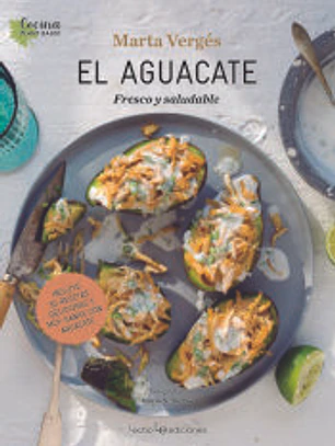 El aguacate: Fresco y saludable