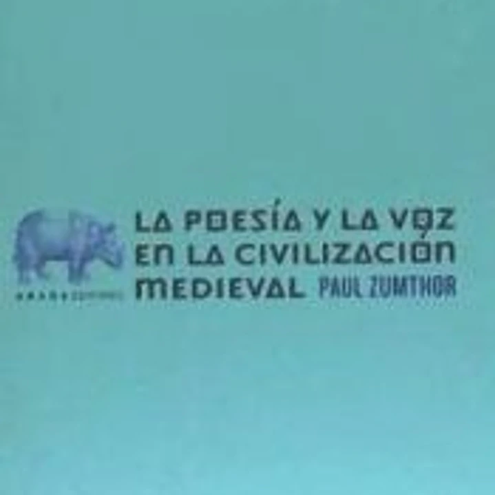 POESIA Y LA VOZ EN LA CIVILIZACION MEDIEVAL, LA 1