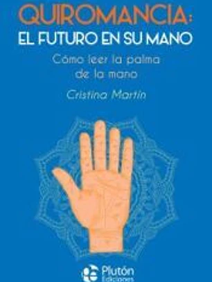 Quiromancia: El futuro en su mano